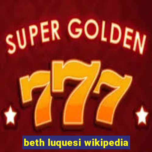 beth luquesi wikipedia